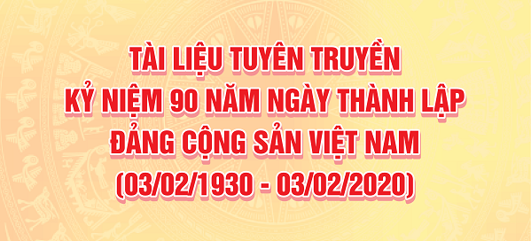 Infographic: Tài liệu Tuyên truyền Kỷ niệm 90 năm Ngày thành lập Đảng Cộng sản Việt Nam